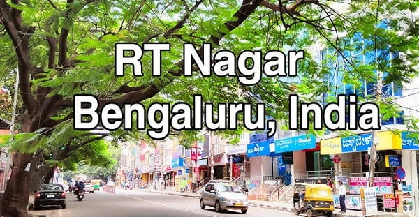 Rabindranath Tagore Nagar (RT Nagar), North Bengaluru: Location, Pin Code, Locality & Nearby Areas